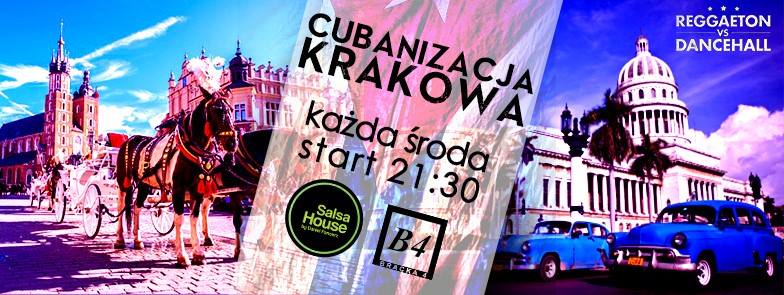 Cubanizacja Krakowa w B4 !