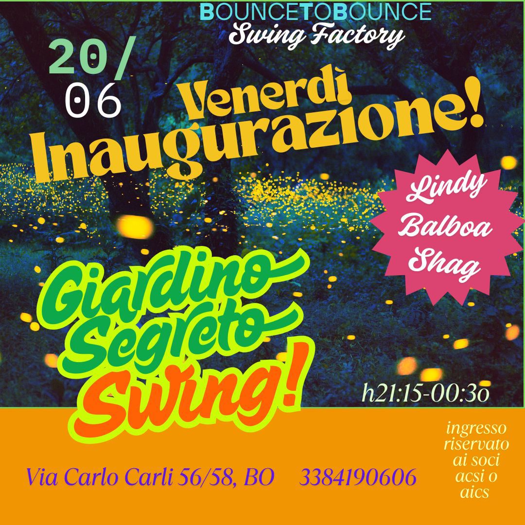 SWiNG GiARDiNO SEGRETO - Inaugurazione! - Serata Social!