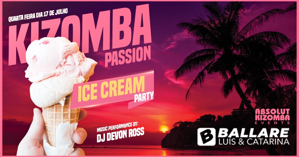 Kizomba Passion • Ice Cream Party by Ballare & Absolut