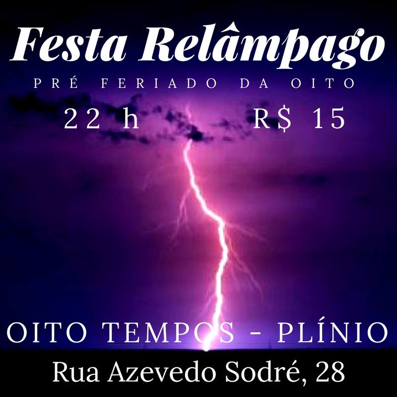 Festa Pré Feriado Da Oito!!!