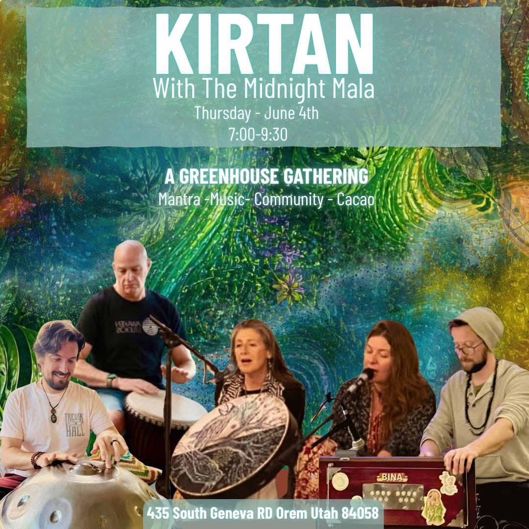 Kirtan (A Greenhouse Gathering)