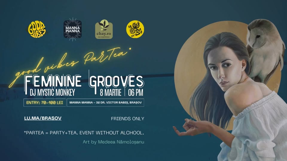 Good Vibes ParTea* - Feminine Grooves Brașov