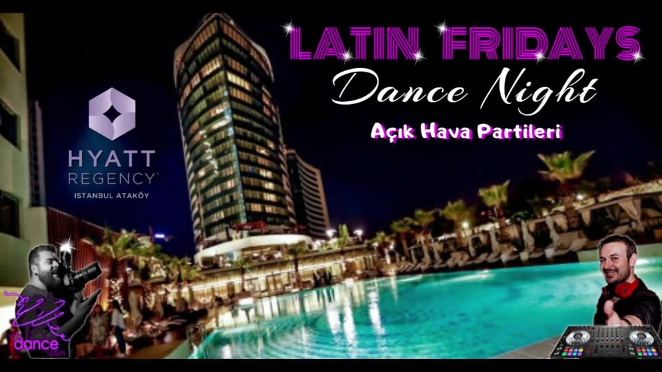 Latin Fridays Pool Party - Hyatt Regency Ataköy