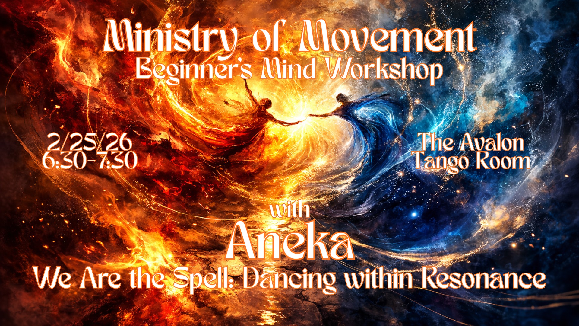 Beginners Mind Workshop THE AVALON: We Are the Spell: Dancing within Resonance w Aneka