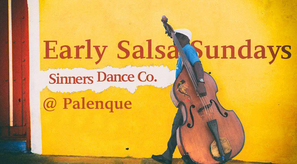 Early Salsa Sundays @Palenque