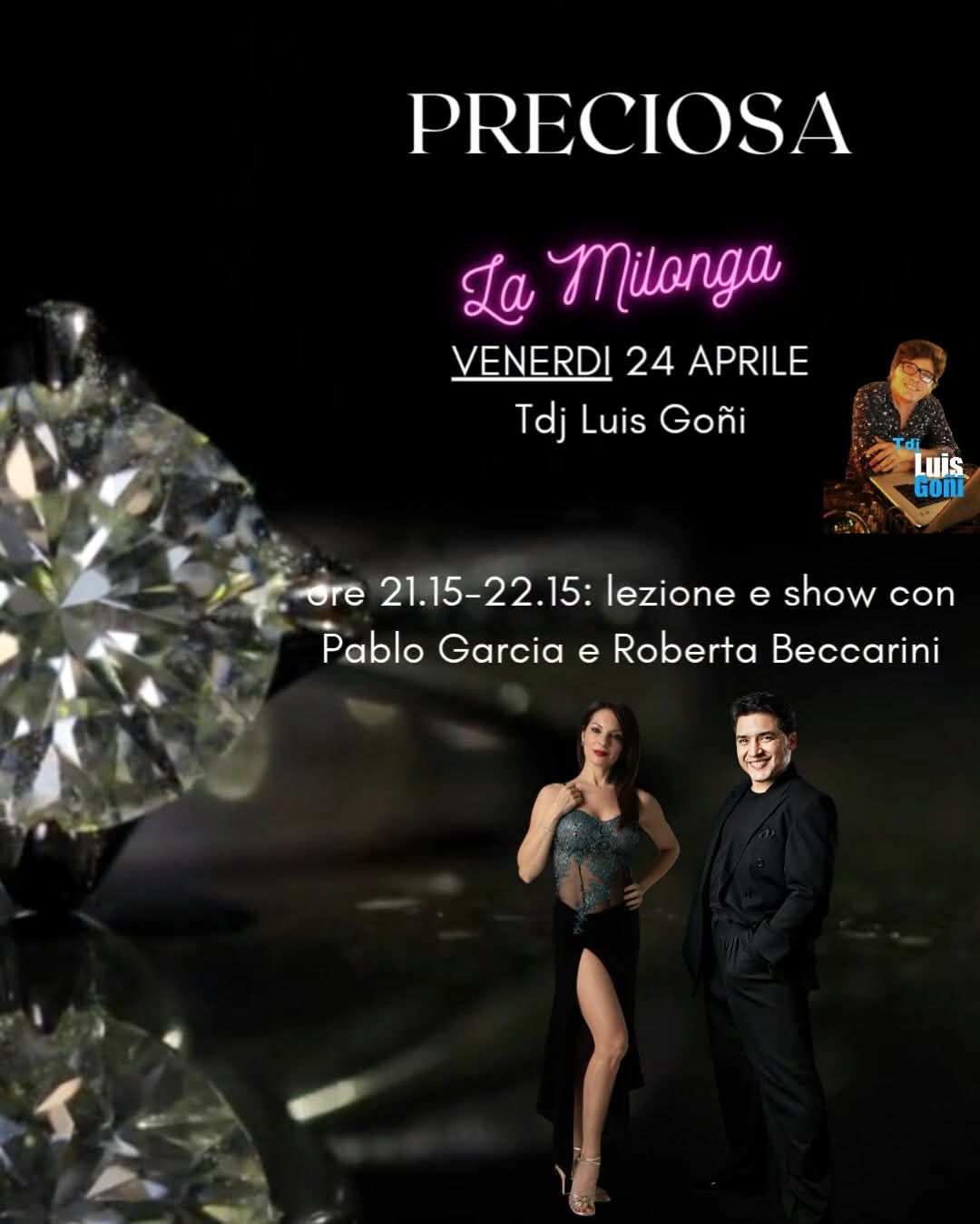 PRECIOSA LA MILONGA: LEZIONE E SHOW DI PABLO GARCIA E ROBERTA BECCARINI. Tdj Luis Goñi