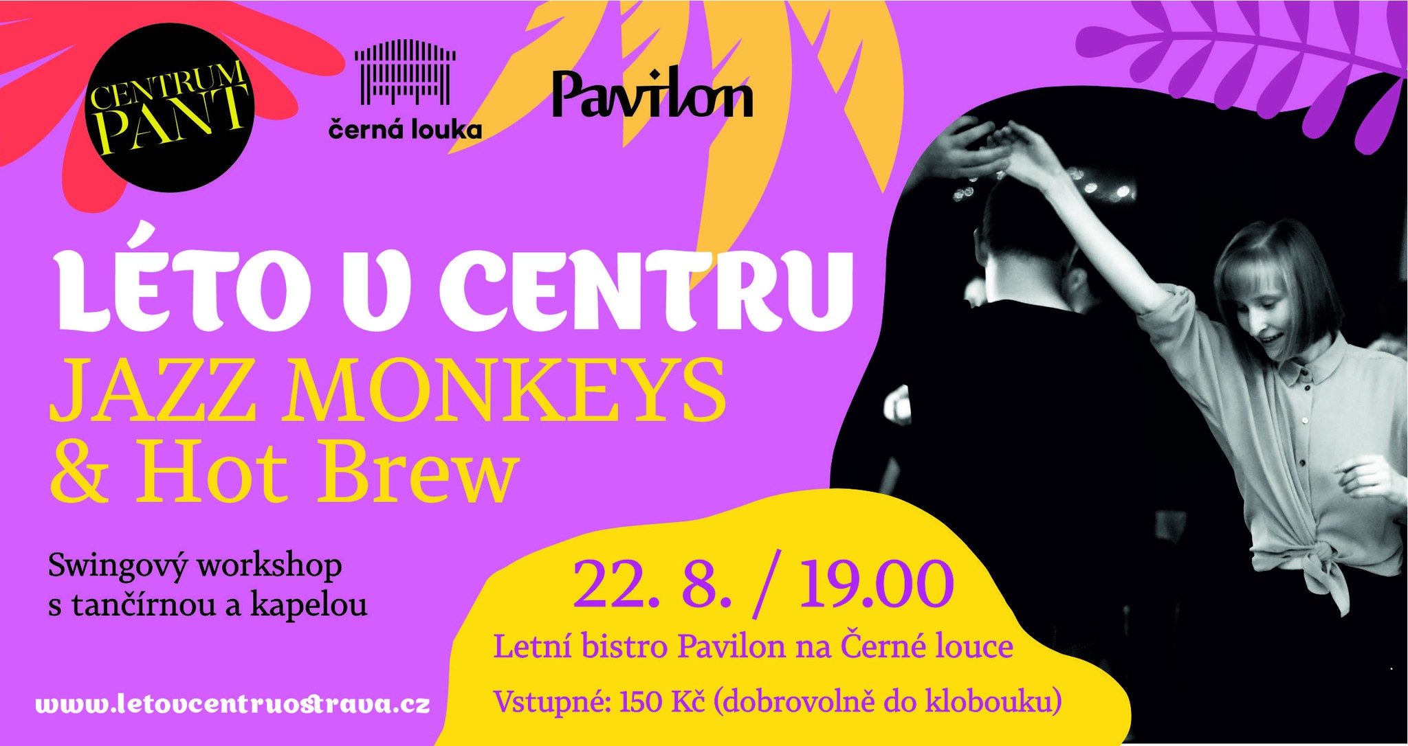 ZRUŠENO!!! Léto v centru JAZZ MONKEYS & Hot Brew