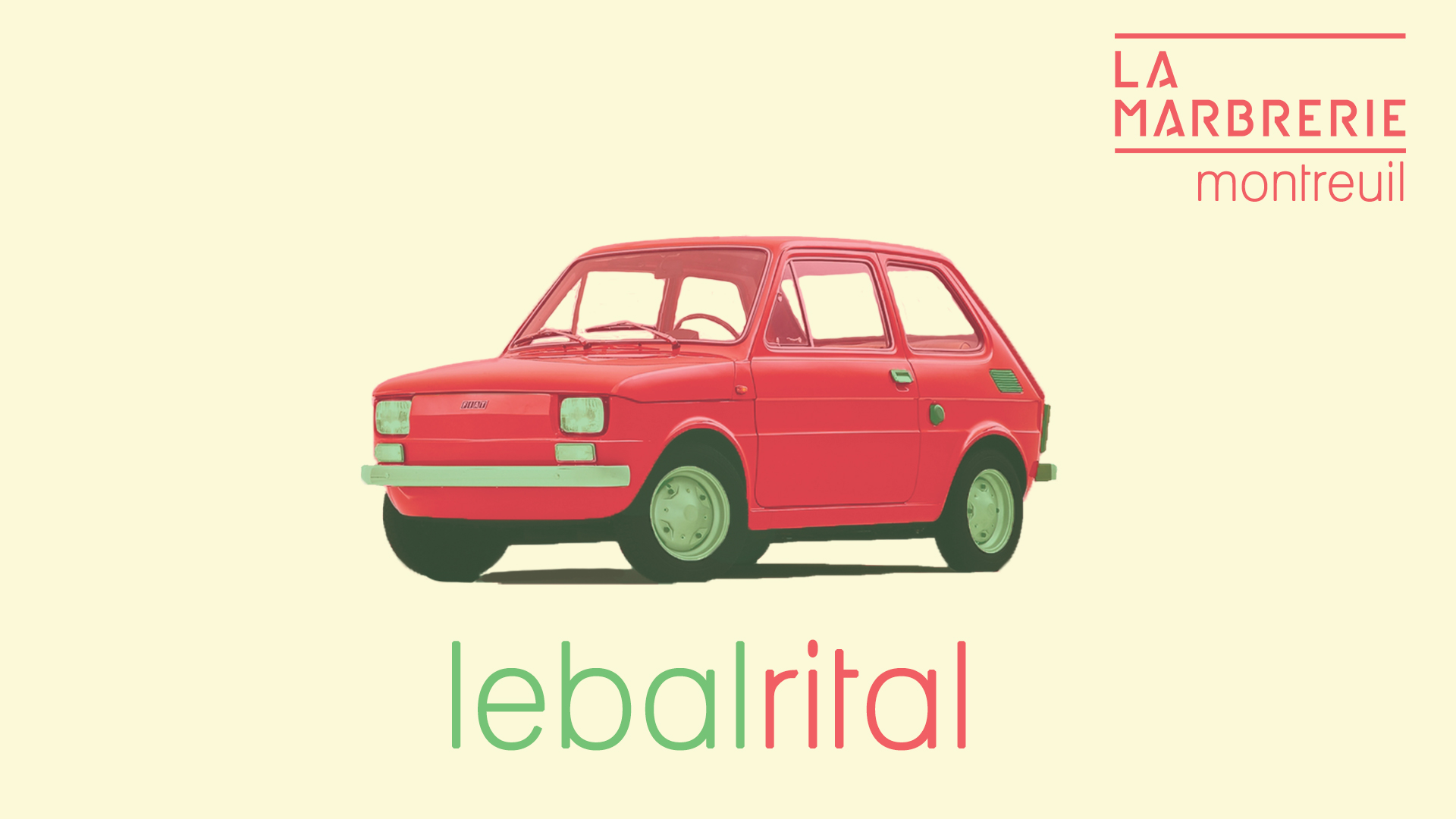 LE BAL RITAL - La Marbrerie