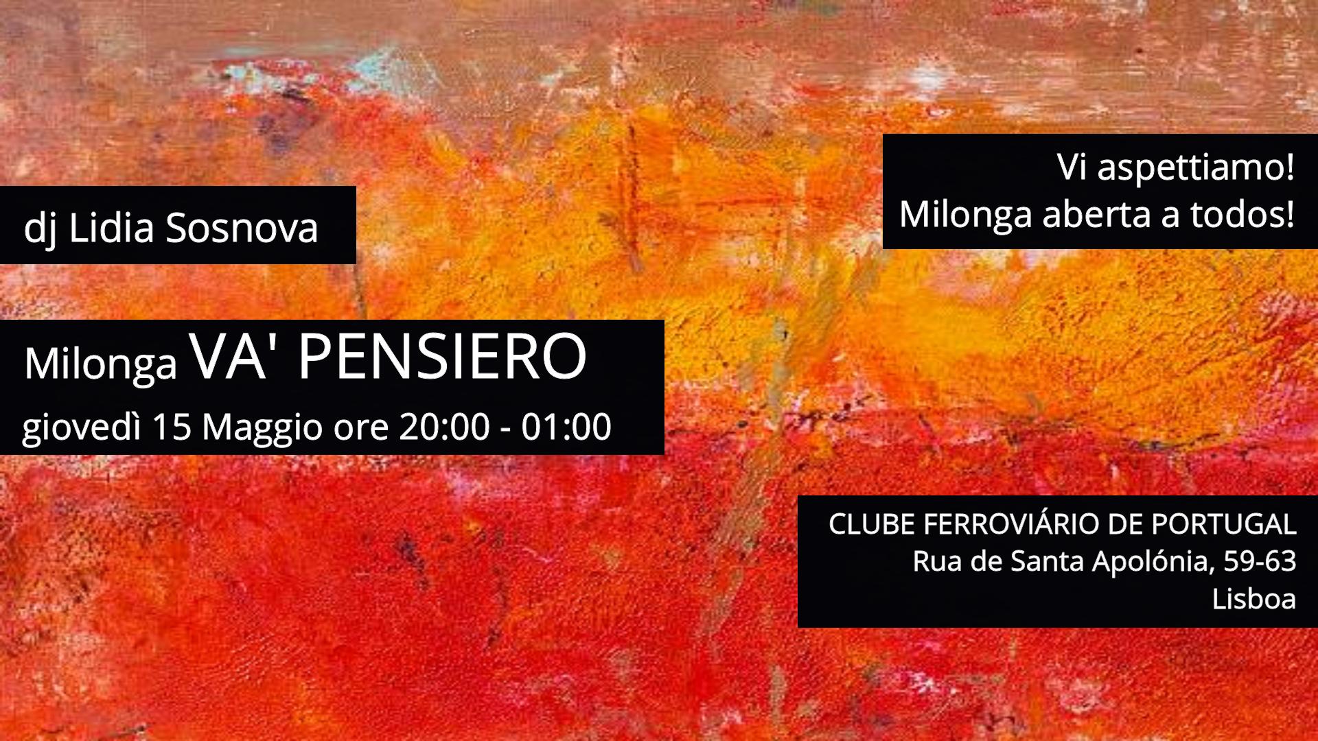 Milonga VA' PENSIERO! dj Lidia Sosnova