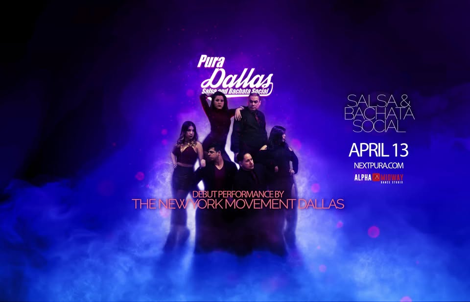 ★ Pura Dallas ★ Debut ★ New York Movement Dallas ★ Apr 13th ★