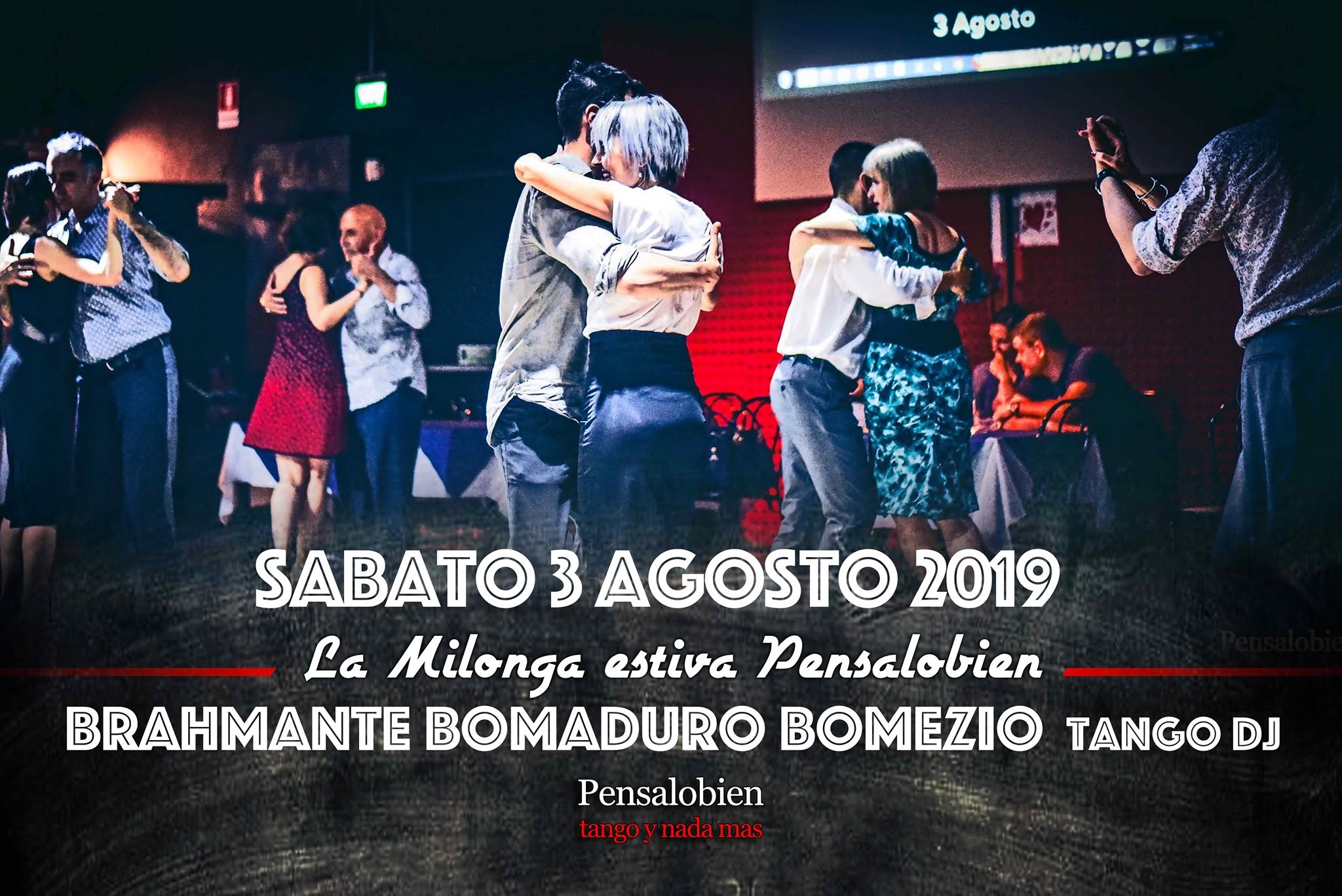 Sabato estivo Pensalobien. Brahmante Bomaduro Bomezio Tango Dj