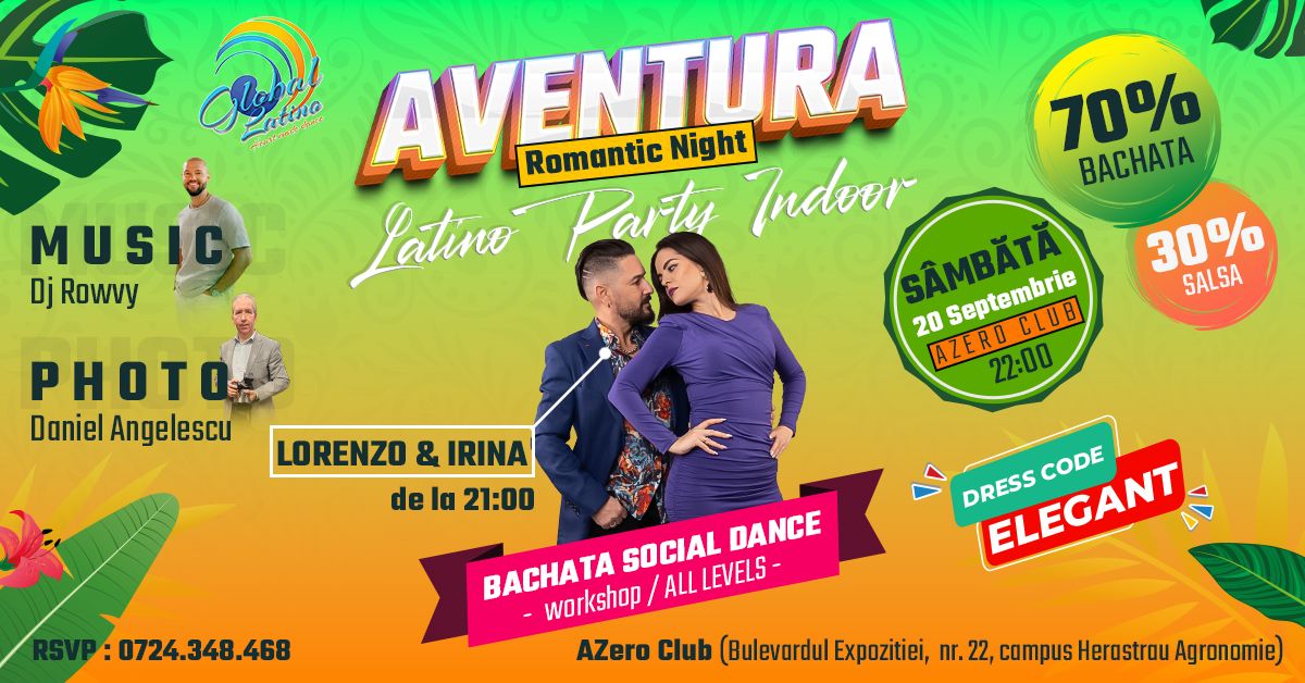 AVENTURA LATINO PARTY + BACHATA WORKSHOP 💜 20 septembrie AZERO CLUB