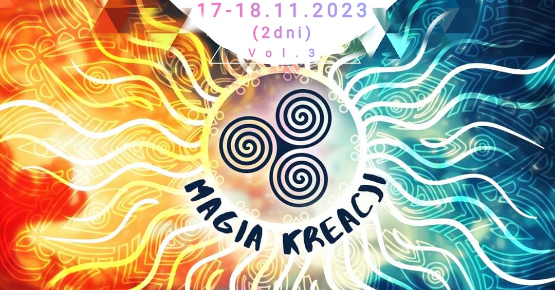 Magia Kreacji - Impreza Artystyczna Vol. 3 (2dni)
