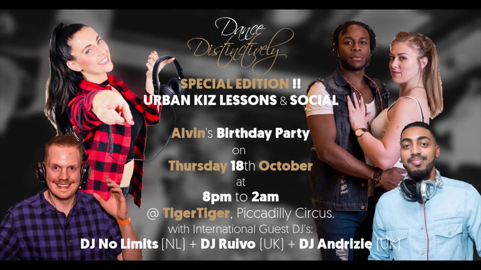 Alvin's Birthday! Urban Kiz Social w No Limits D E E J A Y