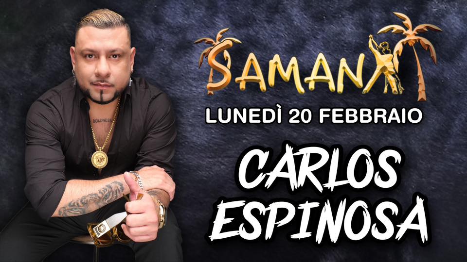 🔥Samanà y Carlos Espinosa🔥 Lunedì 20 Febbraio