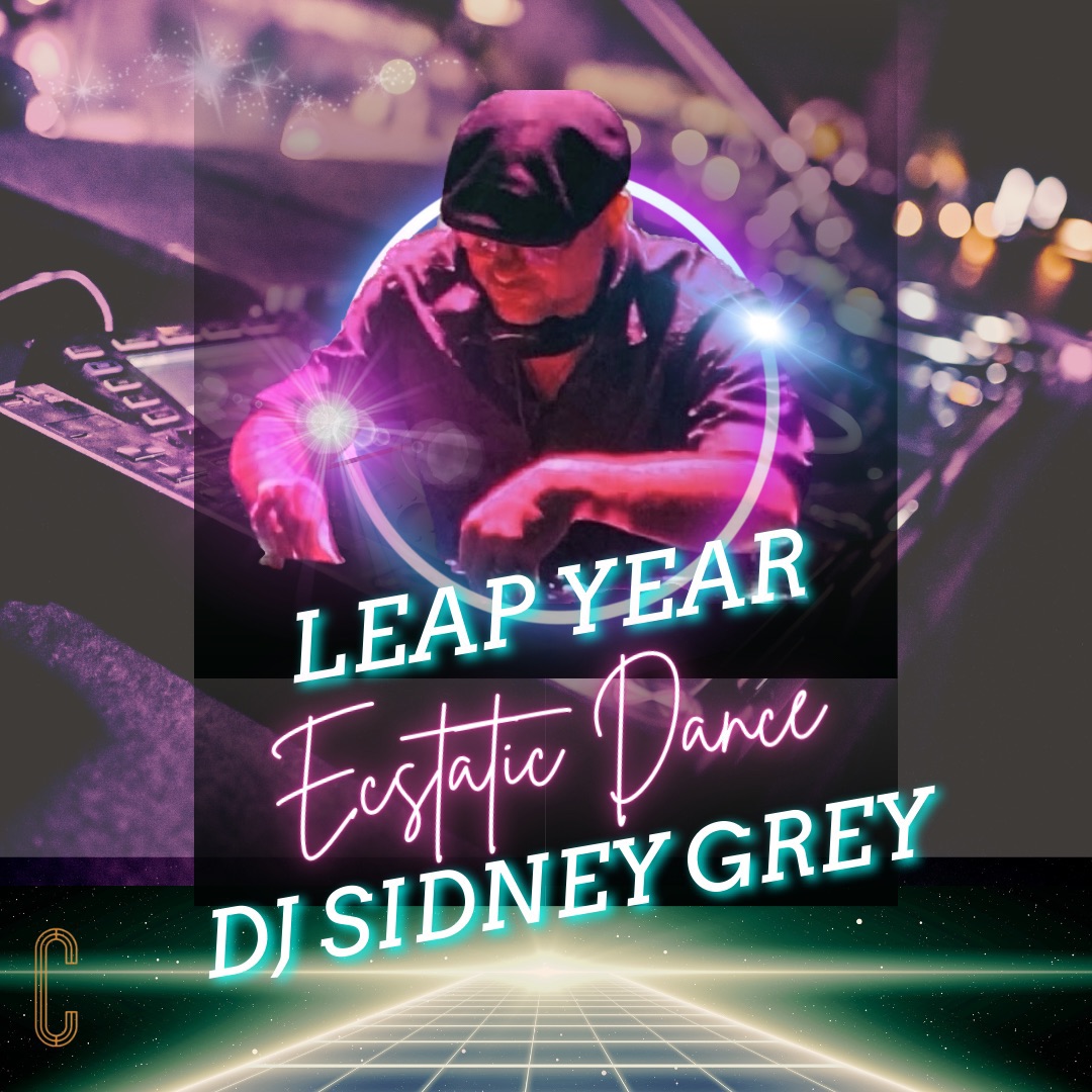 LEAP YEAR Ecstatic Dance ft. SIDNEY GREY + Yoga + Flute Serenade