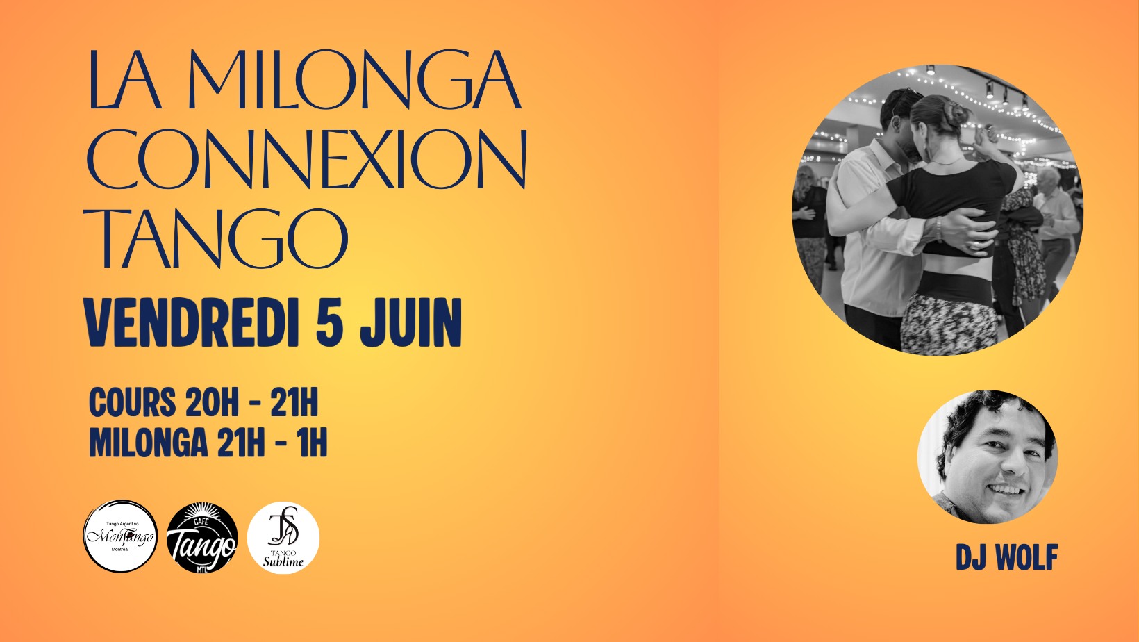 La Milonga CONNEXION TANGO avec DJ Wolf + cours Jeux de Pieds avec Corinne et Rob