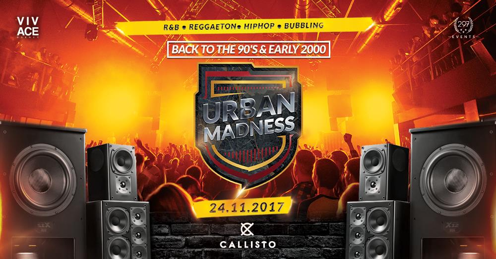 Urban Madness x Fri 24th of Nov x Callisto Den Haag