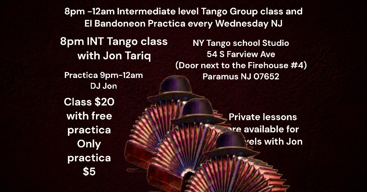 8pm -12am This Wednesday Tango class and Practica with Jon