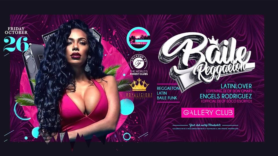 Baile Reggaeton • Fri 26.10.2018 • Gallery Club