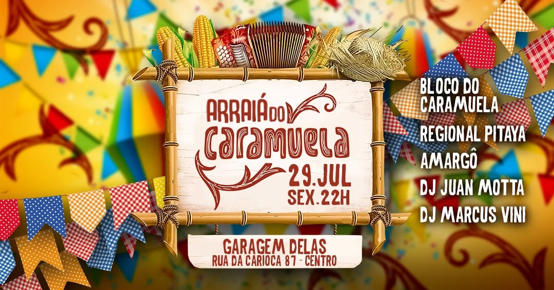 Arraiá do Caramuela!