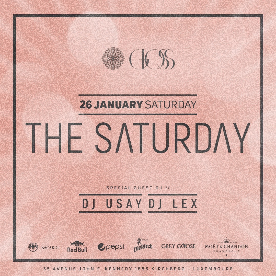 The Saturday by Gloss Dj Lex and Dj Usay