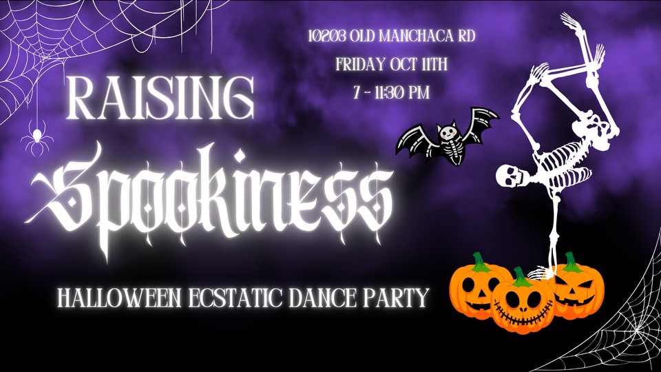 Raising Spookiness: Halloween Ecstatic Dance Party