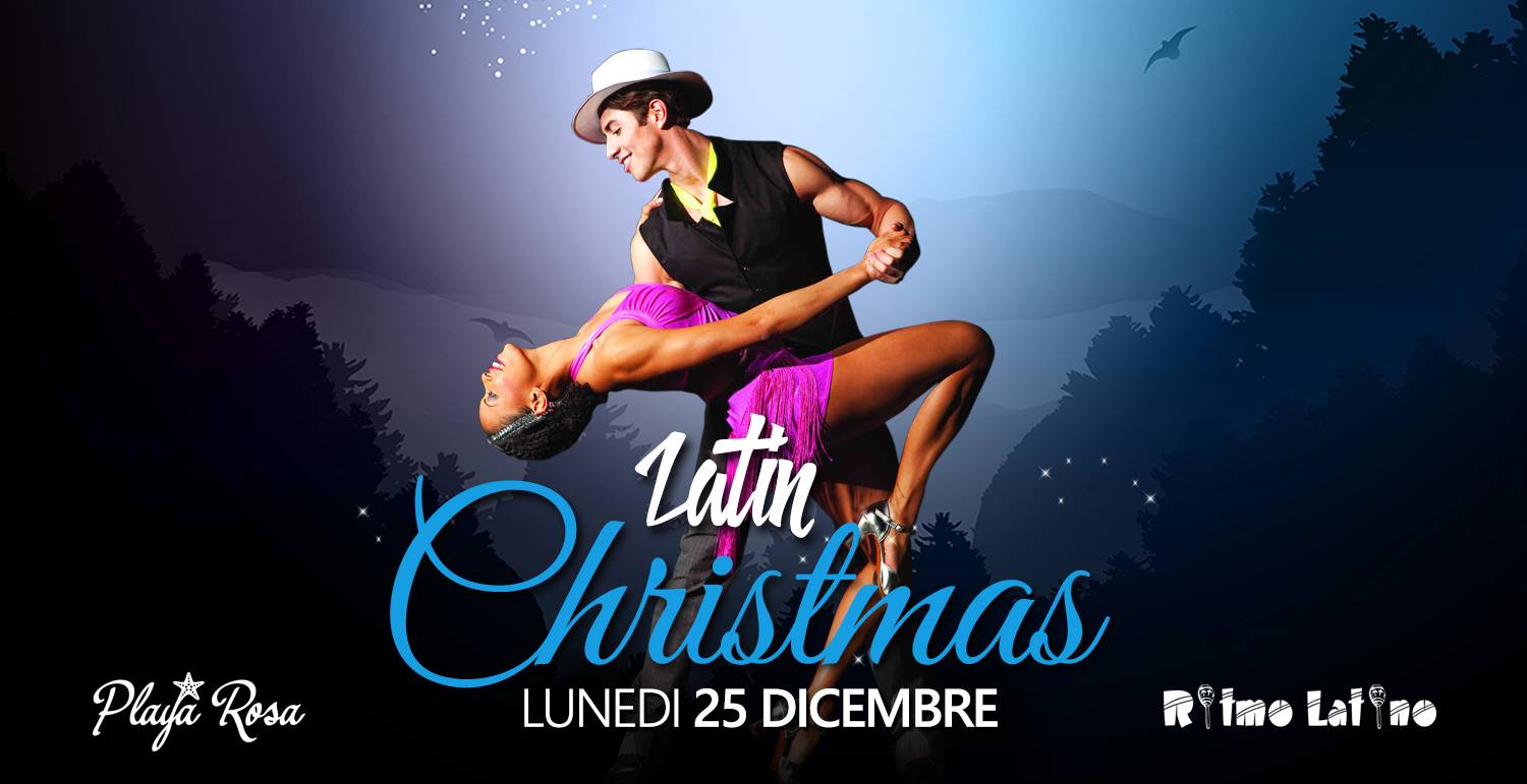 Latin Christmas - 25 Dicembre 2017