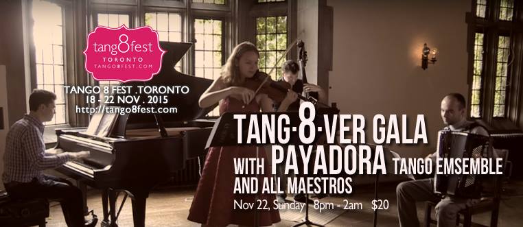TORONTO TANGO 8 FESTIVAL . 18 - 22 November 2015 (Event Page 2)
