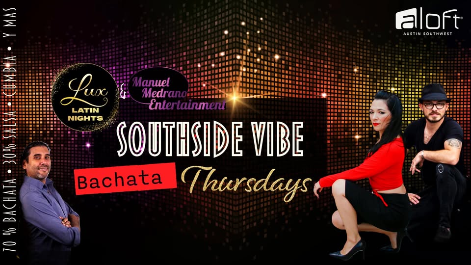 Southside Vibe Bachata Thursdays - Jan 30 - feat. DJ Mambero
