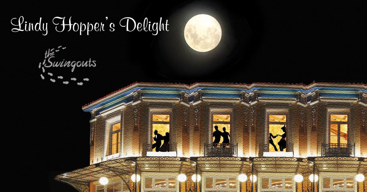 Lindy Hopper's Delight - Opening season party!