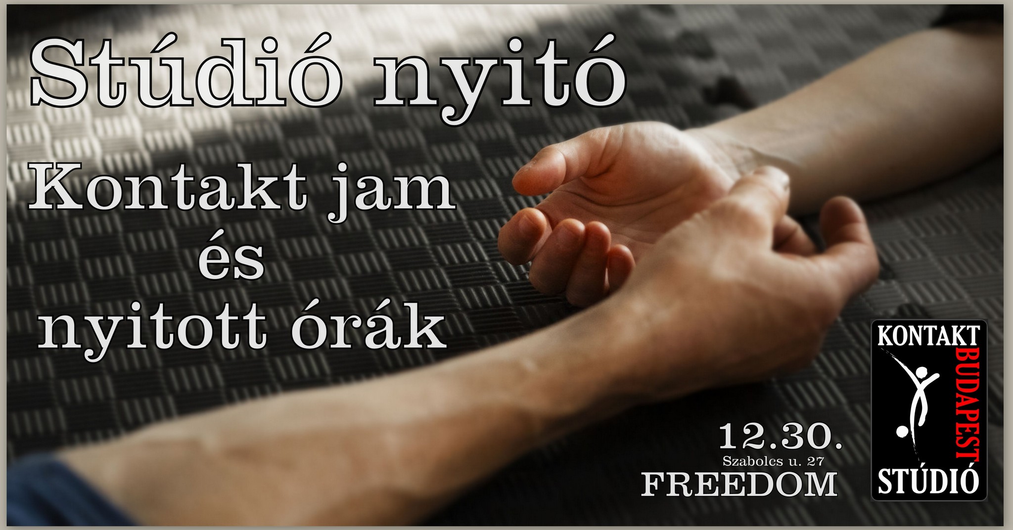 Stúdió nyitó! Studio Opening! Kontakt jam és nyitott órák