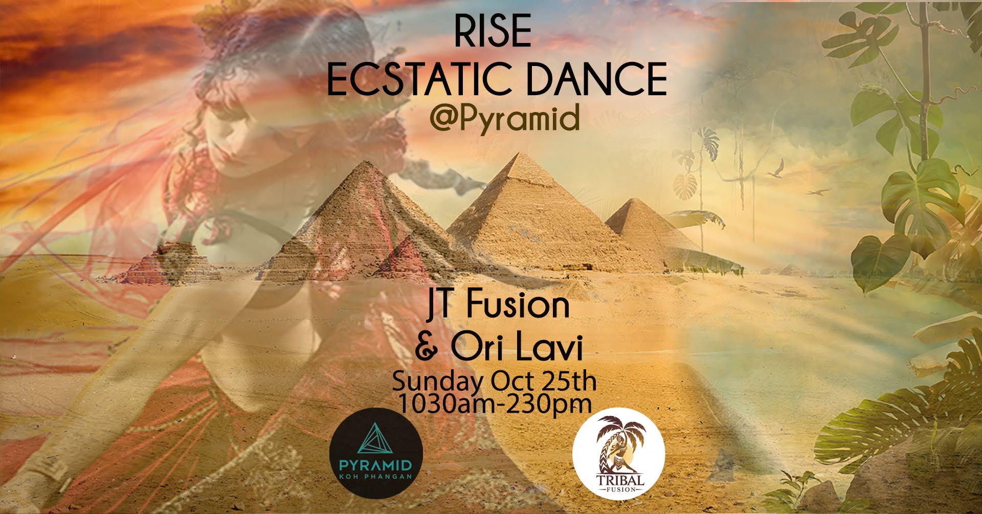 Rise ECSTATIC DANCE @ Pyramid with JT Fusion & Ori Lavi