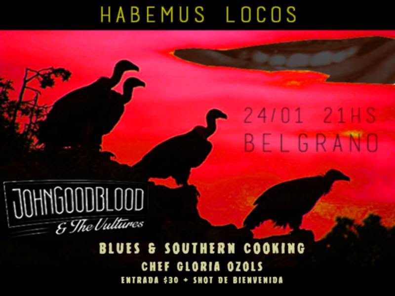 Blues en la Mansion! Juan Buenasangre y los Buitres + Southern Cooking + Pileta