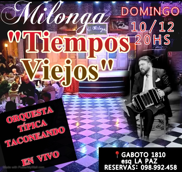 Milonga "Tiempos Viejos" Inauguración