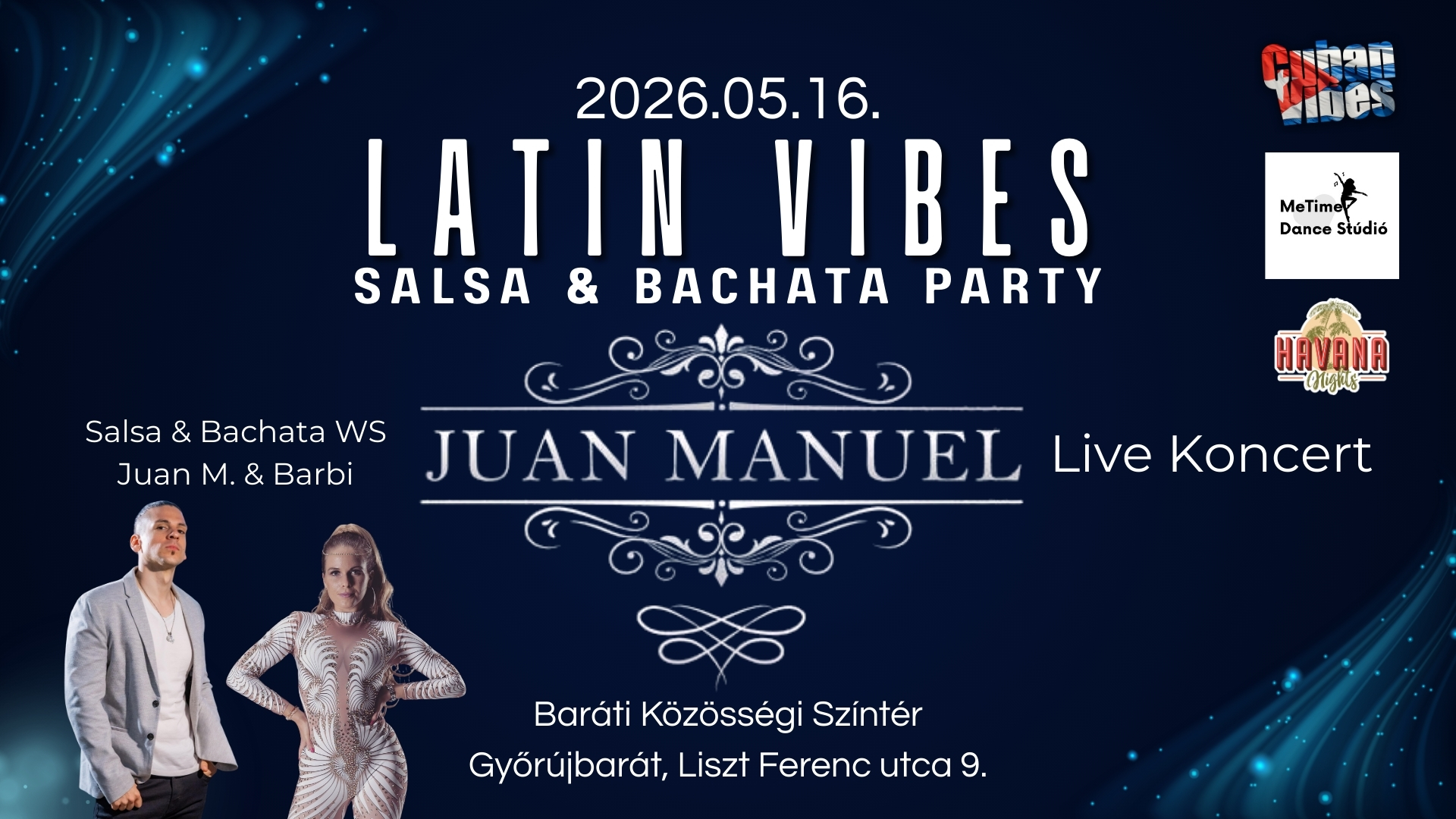 Latin Vibes: Juan Manuel (Barcelona) Salsa & Bachata @ Győrújbarát