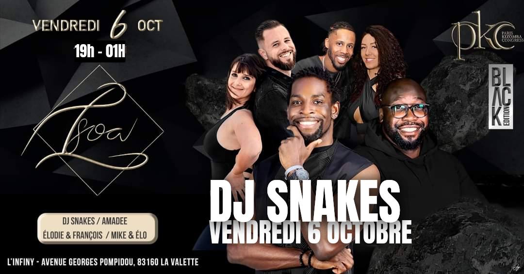 La SOA avec DJ SNAKES - Vendredi 6 Octobre