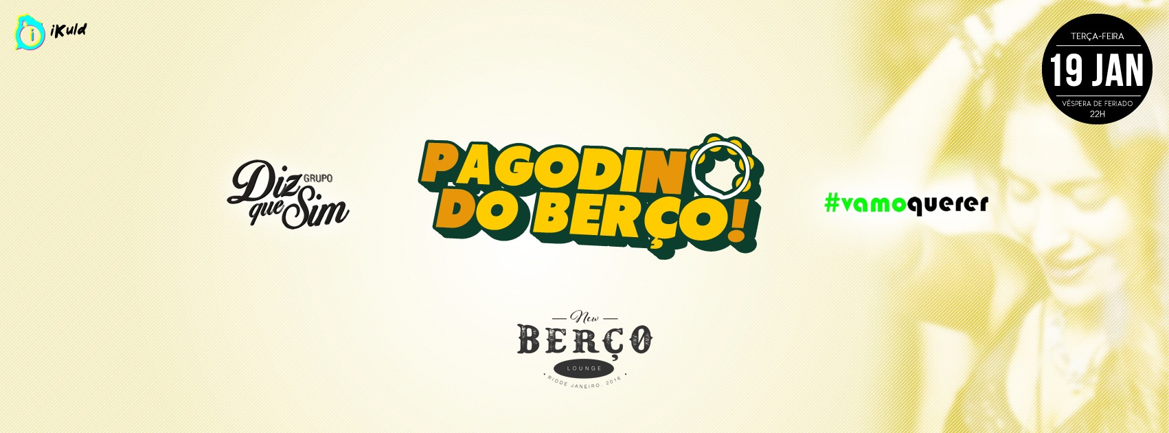 Hoje PAGODIN DO BERÇO #VamoQuerer & Diz Que Sim @ New Berço (Antigo Berço de Noel)