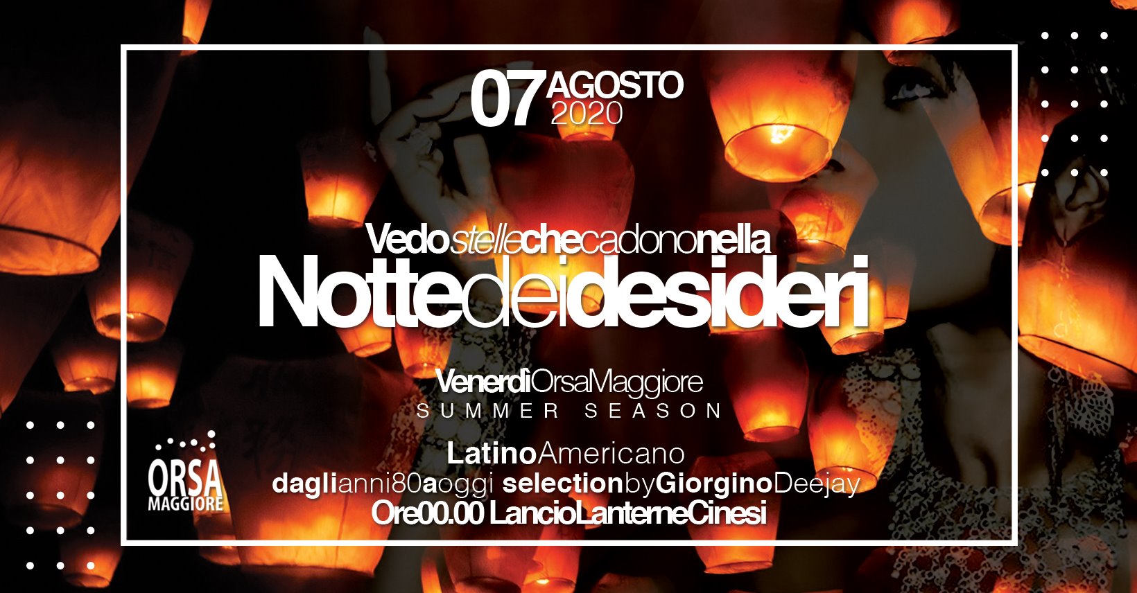 La notte dei desideri - Venerdì OrsaMaggiore - 07.08