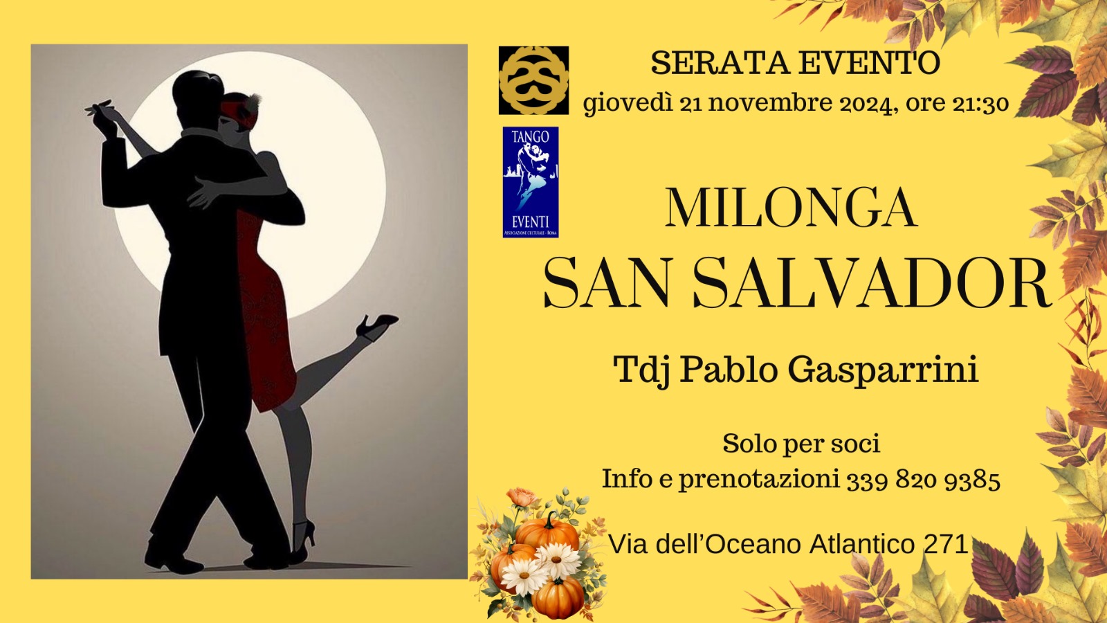 Serata evento in data unica Giovedì 21 Nov. Milonga San Salvador Tdj Pablo Gasparrini