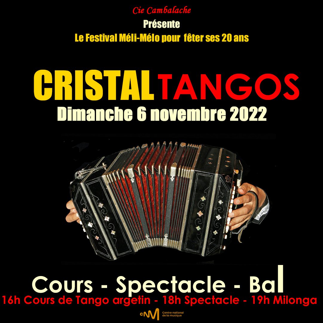 Pour fêter les 20 ans de Cambalache. Cristal Tangos - Cours, spectacle, bal