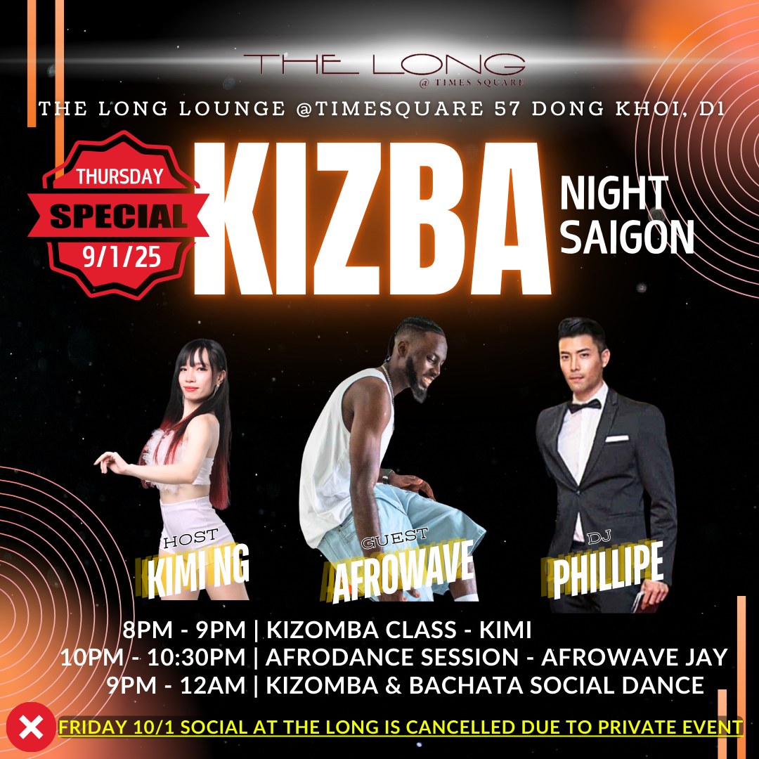 KIZBA Night Saigon Thursday THE LONG Times Square