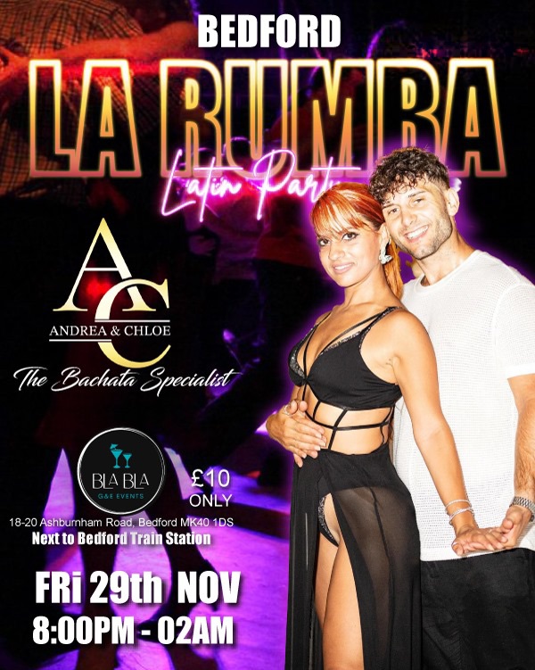 LA RUMBA “Bedford Latin Party” Ft Andrea & Chloe *FRI 29th NOV 2024