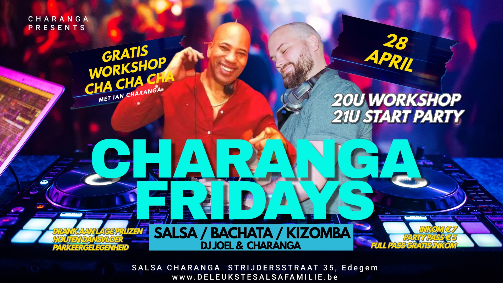 Charanga Fridays DJ Joel & Charanga + Workshop Cha Cha Cha met Ian Charanga