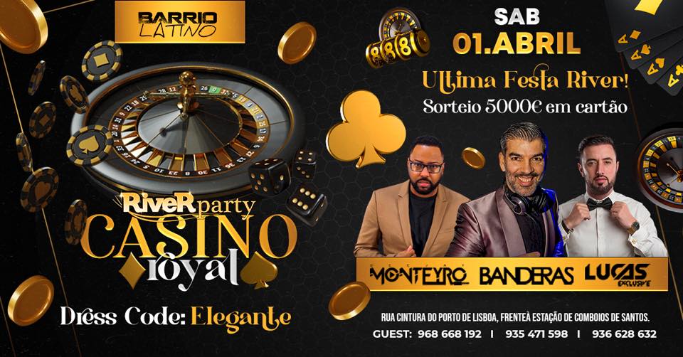 ✪ RIVER PARTY ✪ CASINO ROYAL ✪ SÁBADO 1 ABRIL ✪ BARRIO LATINO ✪