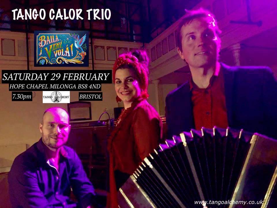 Saturday 29 February Bristol Hope Milonga with Tango Calor Trio