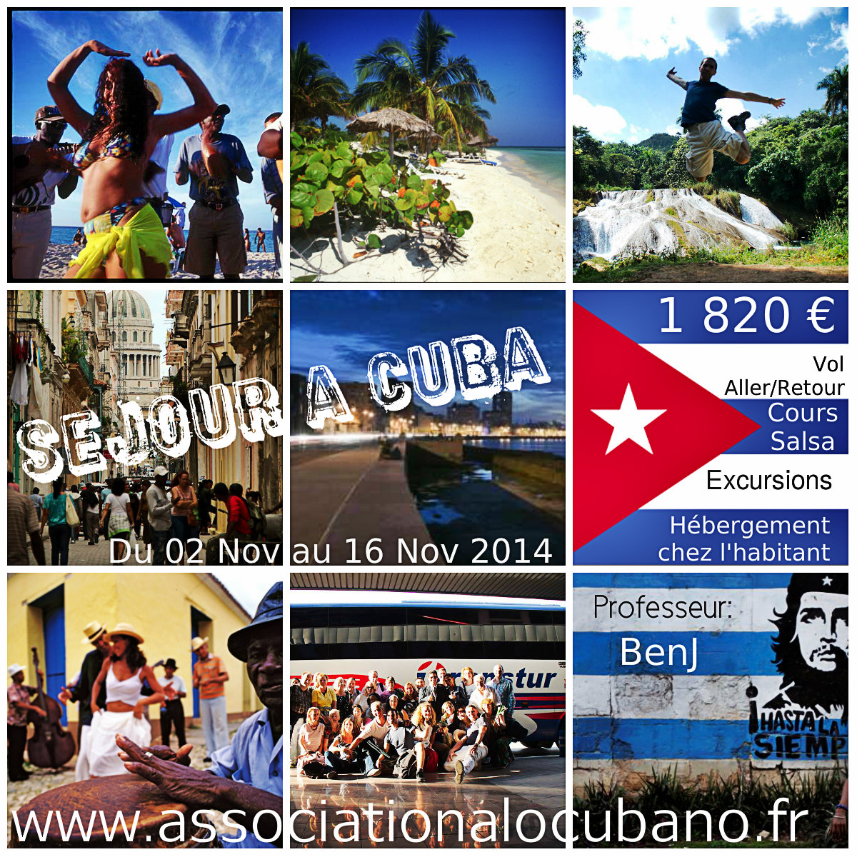 Séjour à Cuba du 2 Nov au 16 Nov 2014 à 1 800 euros- avec Les associations "Cubanissimo" et "A Lo Cubano" et en collaboration avec bybenj.co