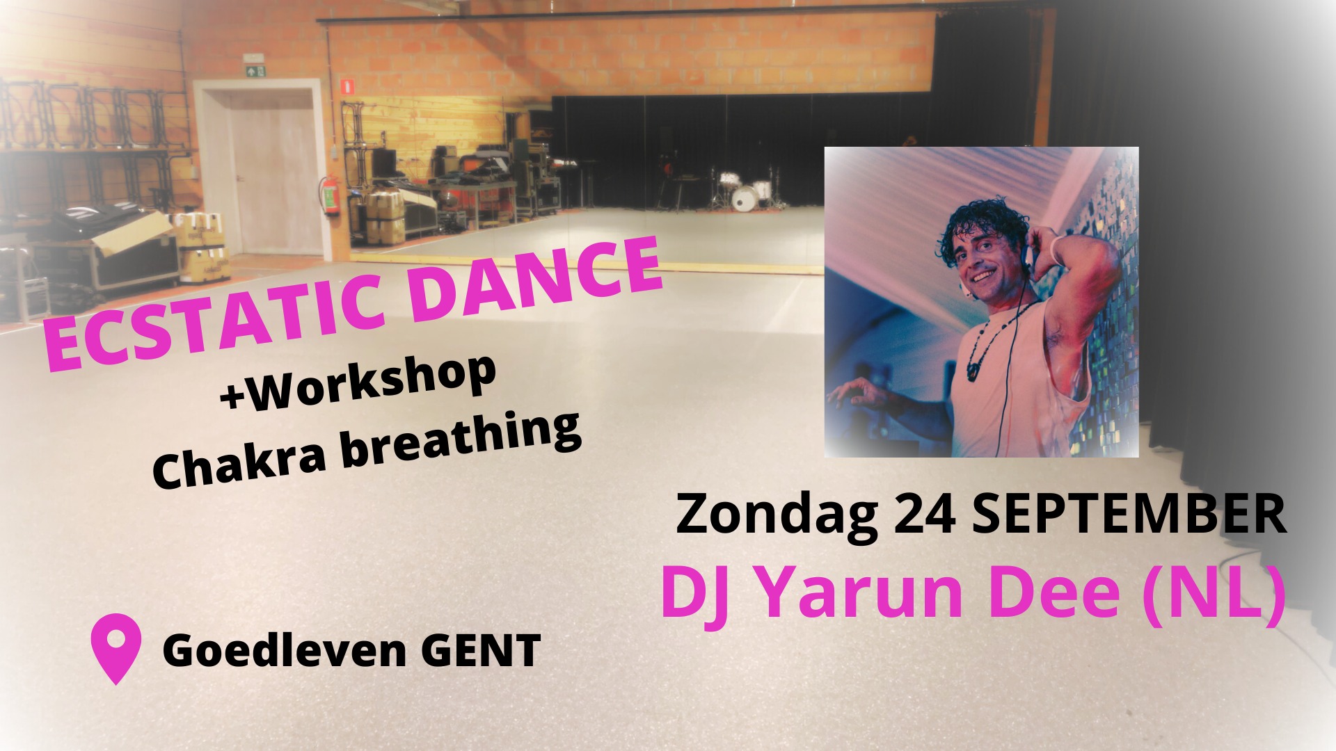 Ecstatic Dance DJ Yarun Dee + workshop Chakra Breathing - Goedleven Gent