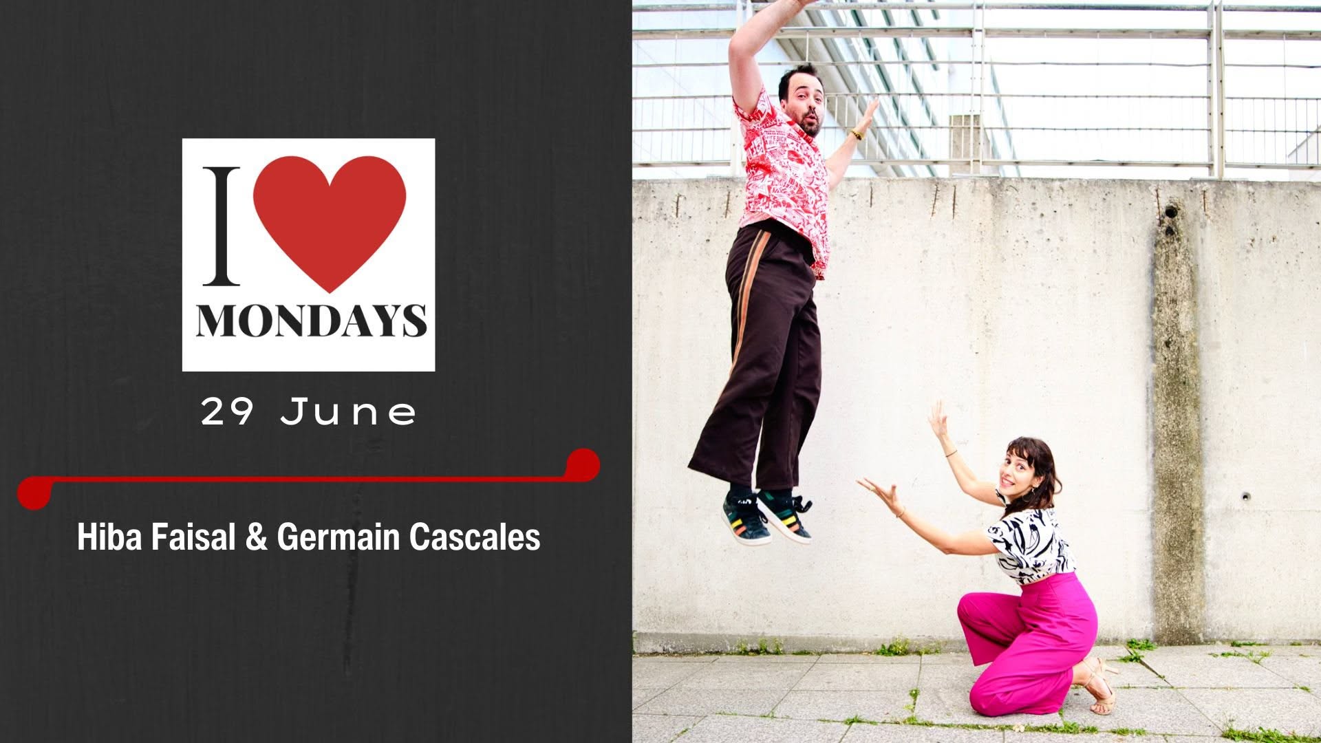 I Love Mondays: Special Edition with Germain & Hiba DJ ZIED
