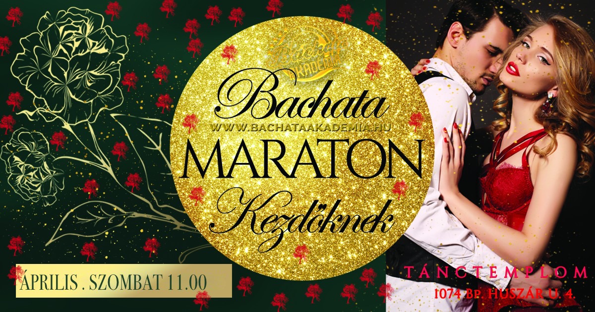 Bachata Maraton Kezdőknek *Intenzív szombati bachata kurzus*